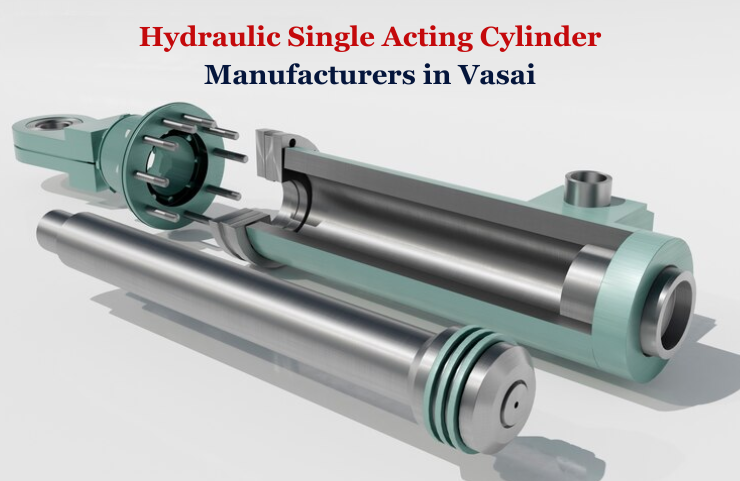 Hydraulic Single Acting Cylinder Manufacturers in Vasai Hydraulic Single Acting Cylinder Manufacturers in Vasai